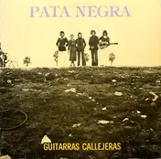 Pata Negra - Guitarras Callejeras