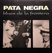 LP - Pata Negra - Blues De La Frontera