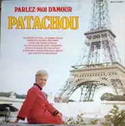 Patachou - Parlez-Moi D'Amour