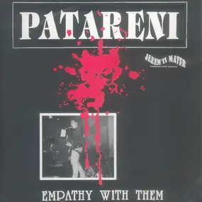 Patareni - Empathy With Them / It's A Mockery!