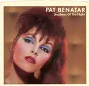 7'' - Pat Benatar - Shadows Of The Night