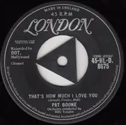 Pat Boone - That's How Much I Love You / If Dreams Came True