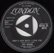 Pat Boone - That's How Much I Love You / If Dreams Came True