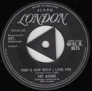 7'' - Pat Boone - That's How Much I Love You / If Dreams Came True