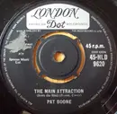 7'' - Pat Boone - The Main Attraction / Amore Baciami