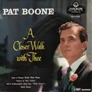 7'' - Pat Boone - A Closer Walk With Thee