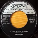7'' - Pat Boone - A Fool's Hall Of Fame