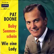 7'' - Pat Boone - Baby Sonnenschein / Wie Eine Lady