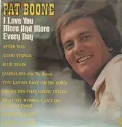 Pat Boone - I Love You More and More Each Day