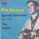 7'' - Pat Boone - Speedy Gonzales / The Locket