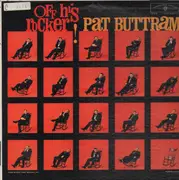LP - Pat Buttram - Off His Rocker!