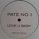 12inch Vinyl Single - Pate No.1 - Love U Baby