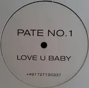 Pate No.1 - Love U Baby