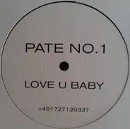 Pate No.1 - Love U Baby