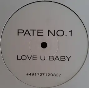 Pate No.1 - Love U Baby