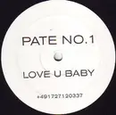 12'' - Pate No.1 - Love U Baby