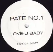 12'' - Pate No.1 - Love U Baby
