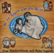 10'' - Pater Leppich - In 79 Tagen Um Die Welt - Mono