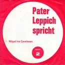 7inch Vinyl Single - Pater Leppich - Spricht - Nägel Ins Gewissen - Selig Die Barmherzigen - No cover, flexi-disk