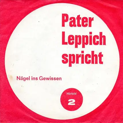 Pater Leppich - Spricht - Nägel Ins Gewissen - Selig Die Barmherzigen