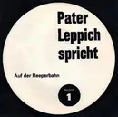 7inch Vinyl Single - Pater Leppich - Spricht