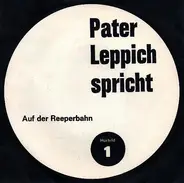 Pater Leppich - Spricht