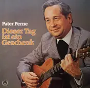 Pater Perne - Dieser Tag Ist Ein Geschenk