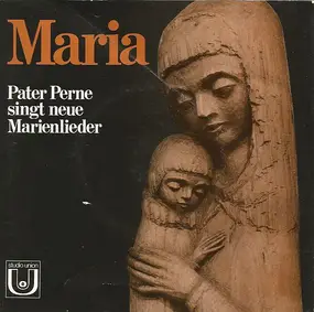 Pater Perne - Maria