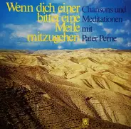 Pater Perne - Wenn dich einer bittet eine Meile mitzugehen