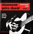 7inch Vinyl Single - Pater Perne - Chansons Père Duval Folge 1 - gatefold