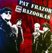 Pat Frazor And His Bazookas - Pat Frazor And His Bazookas