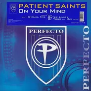 Patient Saints - On Your Mind