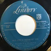 Patience & Prudence - All I Do Is Dream Of You / Your Careless Love