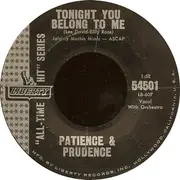 7inch Vinyl Single - Patience & Prudence - Tonight You Belong To Me / Gonna' Get Along Without Ya Now
