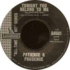 Patience & Prudence - Tonight You Belong To Me / Gonna' Get Along Without Ya Now