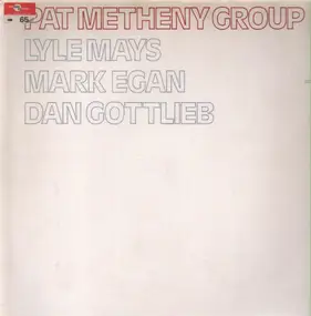 Pat Metheny - Pat Metheny Group