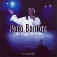 Pato Banton & The Reggae Revolution - Tudo De Bom - Live In Brazil