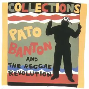 Pato Banton & the Reggae Revolution - Collections