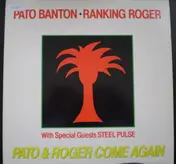 Pato Banton - Pato & Roger Come Again