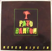 Pato Banton - Never Give In