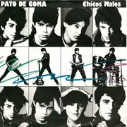 7inch Vinyl Single - Pato De Goma - Chicos Malos