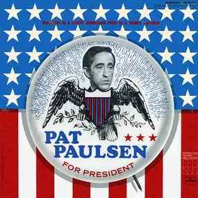 Pat Paulsen - Pat Paulsen for President