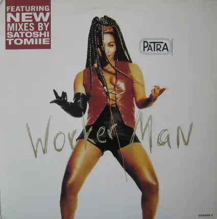 Patra - Worker Man
