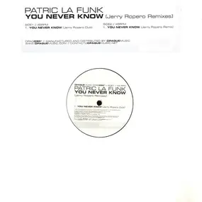 patric la funk - You Never Know (Jerry Ropero Remixes)