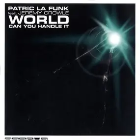 patric la funk - World Can You Handle It