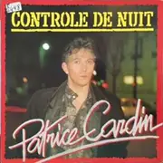 7inch Vinyl Single - Patrice Cardin - Controle De Nuit