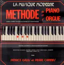 LP - Patrice Galas Et Pierre Cammas - La Musique Moderne Méthode De Piano Et D'Orgue