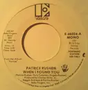 7inch Vinyl Single - Patrice Rushen - When I Found You - Promo