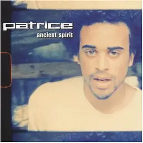 Patrice - Ancient Spirit