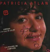 Patricia Atlan - Opéra (C'Est Pas Du Yéyé) / La Poupée De Chiffon